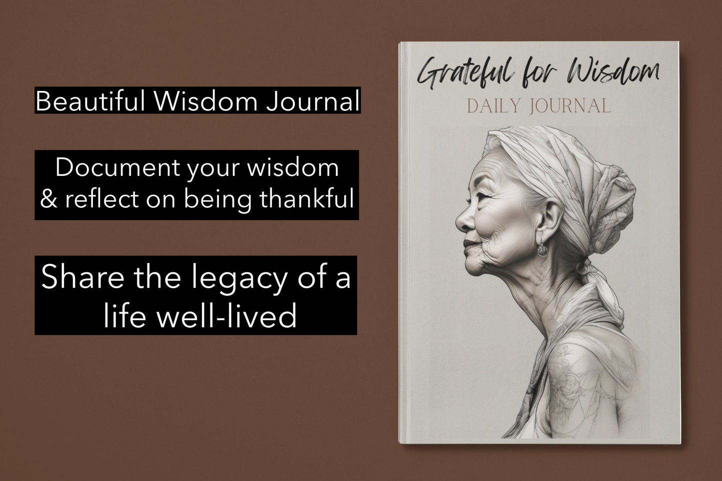 Grateful for Wisdom Daily Journal, Writing Notebook, Gift for Mom, Gift for Grandmother, Self-Care Book